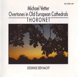 Michael Vetter - Overtones In Old European Cathedrals: Thoronet (1987) {Wergo SM 1080-50 rel 1989}