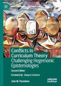 Conflicts in Curriculum Theory: Challenging Hegemonic Epistemologies