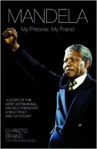 Mandela: My Prisoner, My Friend