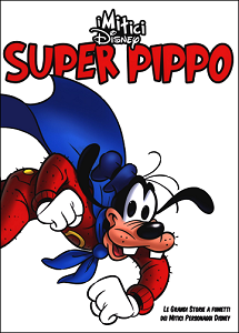 I Mitici Disney - Volume 20 - Super Pippo