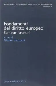 G. Santucci, "Fondamenti del diritto europeo. Seminari trentini"