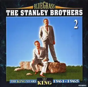 The Stanley Brothers - The King Years 1961-1965 (2003) {4CD Collector's Box Set, King Records KG-0950-2}