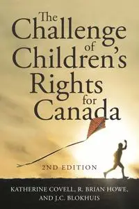 The Challenge of Children's Rights for Canada (Studies in Childhood and Family in Canada), 2nd Edition