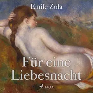 «Für eine Liebesnacht» by Émile Zola