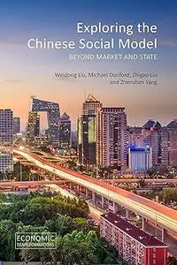 Exploring the Chinese Social Model: Beyond Market and State