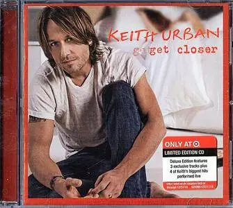 Keith Urban - Get Closer (2010) [Deluxe Limited Edition]