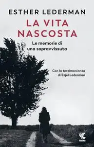 Esther Lederman - La vita nascosta