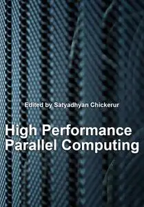 "High Performance Parallel Computing" ed. by Satyadhyan Chickerur