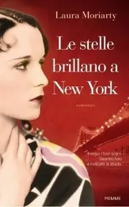 Laura Moriarty - Le stelle brillano a New York