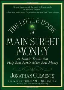 The Little Book of Main Street Money: 21 Simple Truths that Help Real People Make Real Money (Repost)