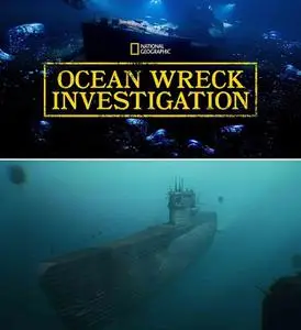 National Geographic - Ocean Wreck Investigation (2021)