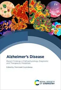 Alzheimer's Disease: Recent Findings in Pathophysiology, Diagnostic and Therapeutic Modalities