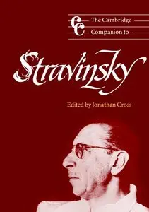 The Cambridge Companion to Stravinsky (Cambridge Companions to Music) (repost)
