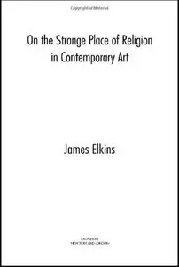 On the Strange Place of Religion in Contemporary Art