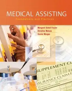 Medical Assisting: Foundations and Practices [Repost]