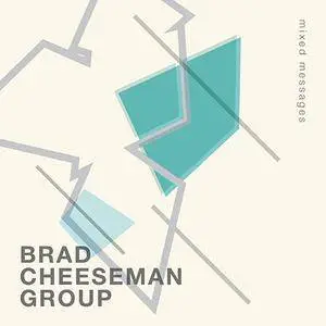 Brad Cheeseman Group - 2 Albums (2013-2015)