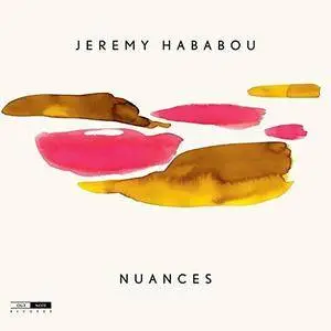 Jérémy Hababou - Nuances (2018) [Official Digital Download 24/88]