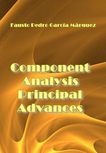 "Component Analysis Principal Advances" ed. by Fausto Pedro García Márquez