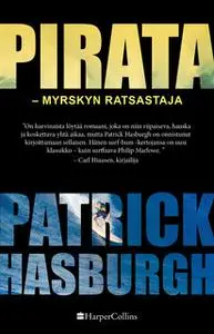 «Pirata - myrskyn ratsastaja» by Patrick Hasburgh
