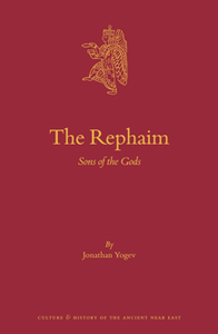 The Rephaim : Sons of the Gods