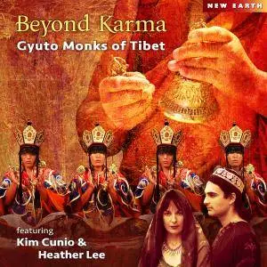 Gyuto Monks of Tibet - Beyond Karma (feat. Kim Cunio & Heather Lee) (2016)