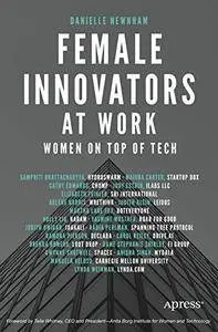 Female Innovators at Work: Women on Top of Tech [Repost]