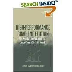 High-Performance Gradient Elution: The Practical Application of the Linear-Solvent-Strength Model