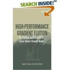 High-Performance Gradient Elution: The Practical Application of the Linear-Solvent-Strength Model