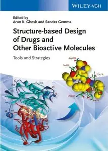 Structure-based Design of Drugs and Other Bioactive Molecules: Tools and Strategies [Repost]