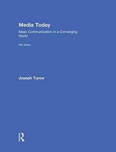 Media Today: Mass Communication in a Converging World(Repost)