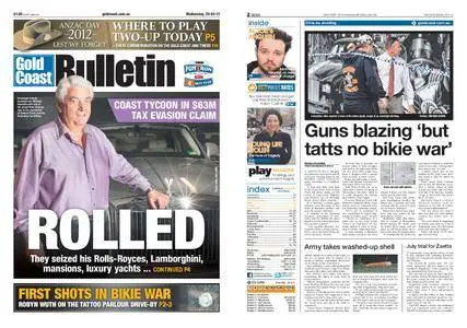 The Gold Coast Bulletin – April 25, 2012