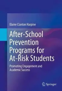 After-School Prevention Programs for At-Risk Students: Promoting Engagement and Academic Success (Repost)