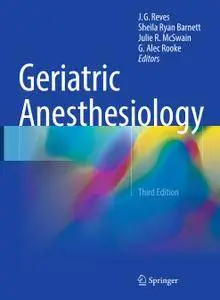Geriatric Anesthesiology, Third Edition