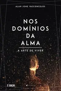 «Nos domínios da alma» by Alan Jone Vasconcelos