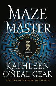 Kathleen O'Neal Gear - Maze Master