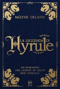 Mélysie Delaine - La leggenda di Hyrule