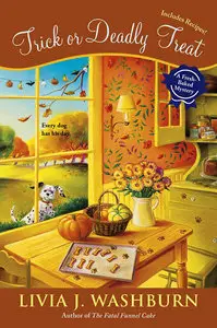 Trick or Deadly Treat: A Fresh-Baked Mystery