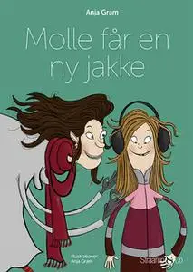 «Molle får en ny jakke» by Anja Gram
