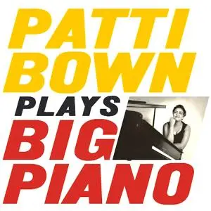 Patti Bown - Patti Bown Plays Big Piano! (2020) [Official Digital Download 24/96]