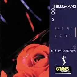 Toots Thielemans : For My Lady