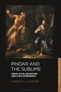 Pindar and the Sublime: Greek Myth, Reception, and Lyric Experience