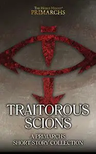 The Horus Heresy: Traitorous Scions