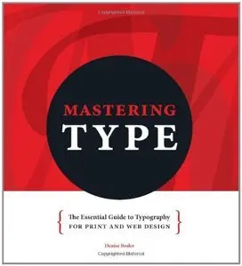 Mastering Type: The Essential Guide to Typography for Print and Web Design (repost)