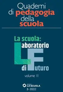 Scuola e Didattica - Quaderni di pedagogia della scuola N.3 - Dicembre 2022
