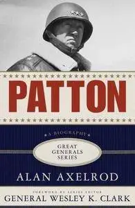 Patton: A Biography (Great Generals) (Repost)