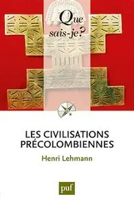Henri Lehmann, "Les civilisations précolombiennes"