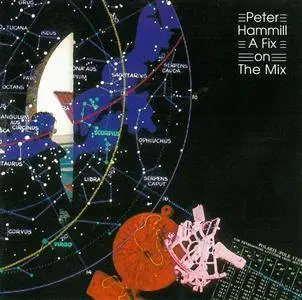 Peter Hammill - A Fix On The Mix [EP] (1992)