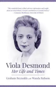 Viola Desmond: Her Life and Times