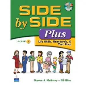 Side by Side Plus 3 - Life Skills, Standards & Test Prep (3rd Edition) by Steven J. Molinsky [Repost] 
