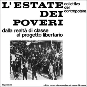 Collettivo Del Contropotere – L'Estate Dei Poveri (1976) (24/96 Vinyl Rip)